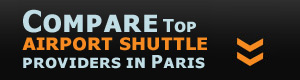 Compare airport shuttle providers in Paris